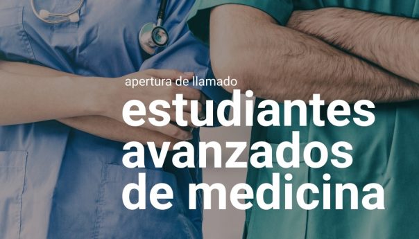 LLAMADO ESTUDIANTES AVANZADOS DE MEDICINA